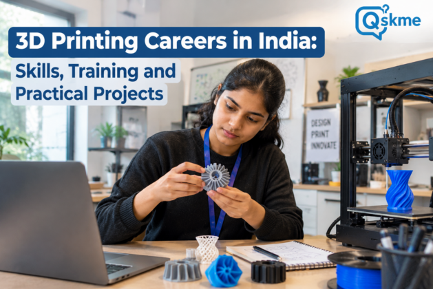 3D Printing Careers in India: Skills, Training and Practical Projects